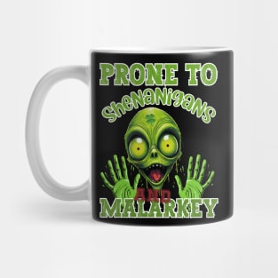 Prone to shenanigans and malarkey Mug